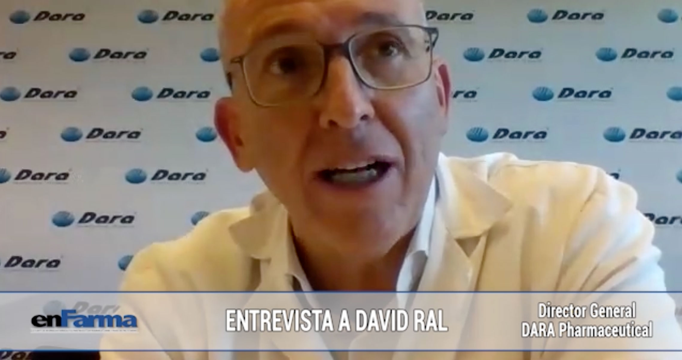 Entrevista David Ral - Director General de DARA Pharma