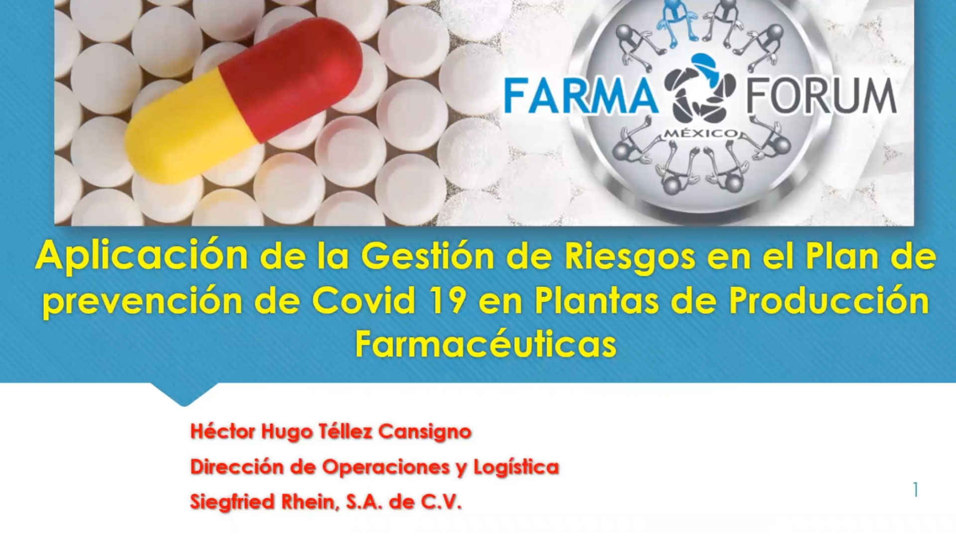 HUGO TÉLLEZ - Aplicación de gestión de riesgos en el plan de prevención de Covid-19 en plantas de producción Biofarmacéutica