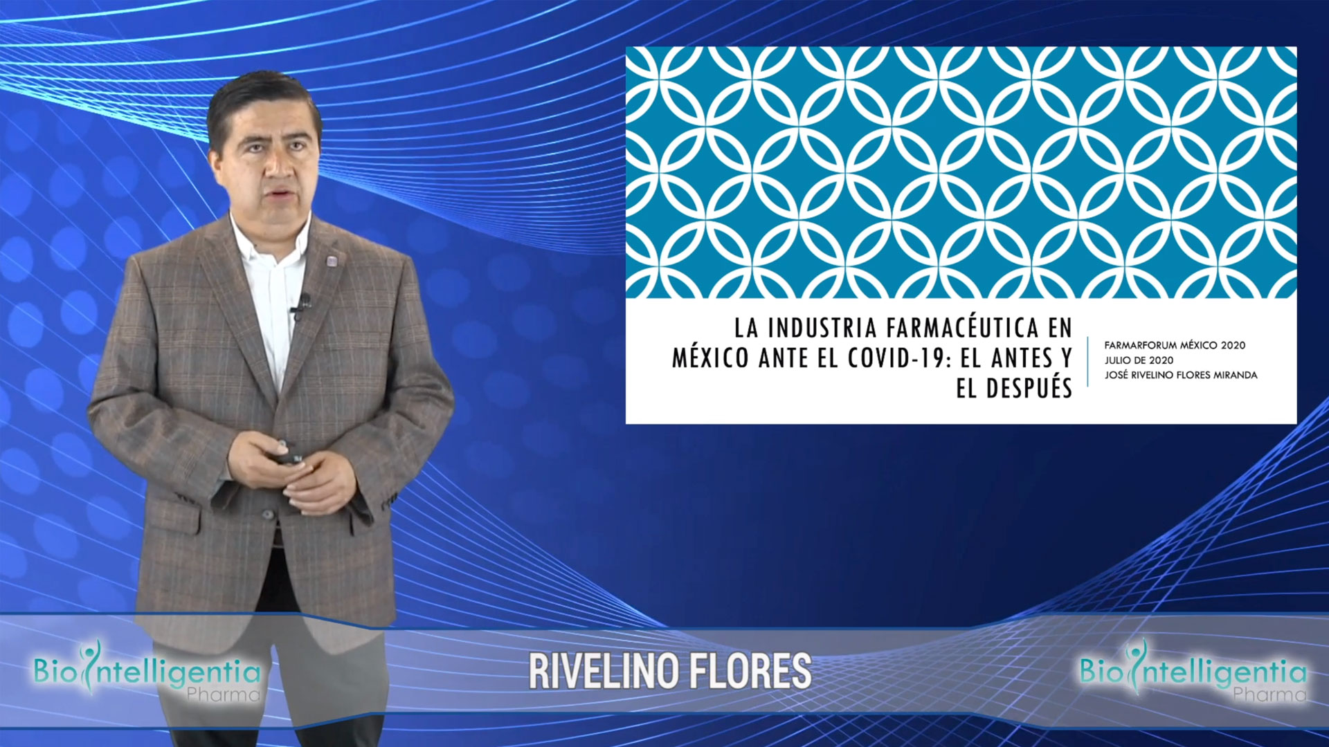 RIVELINO FLORES - La industria farmacéutica en México ante el Covid-19, el Antes y el Después